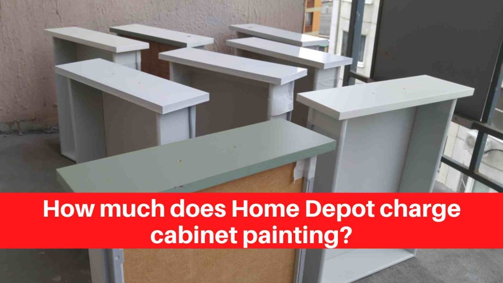 How much does Home Depot charge cabinet painting
