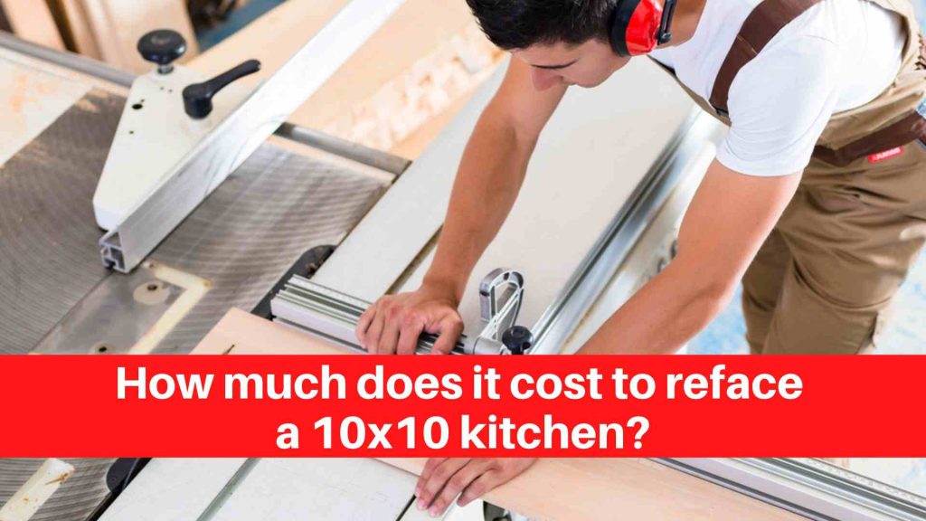 How much does it cost to reface a 10x10 kitchen