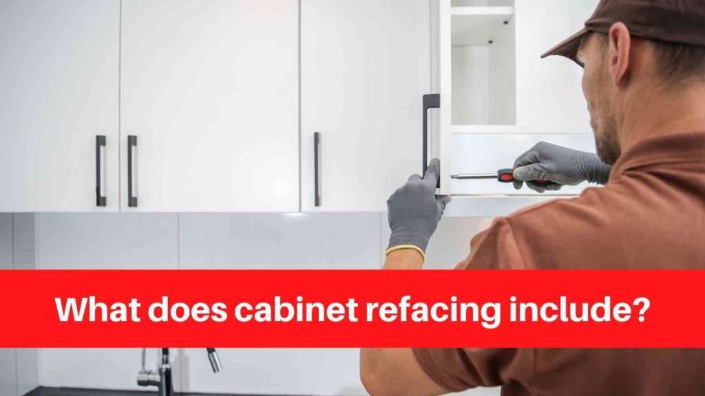What does cabinet refacing include