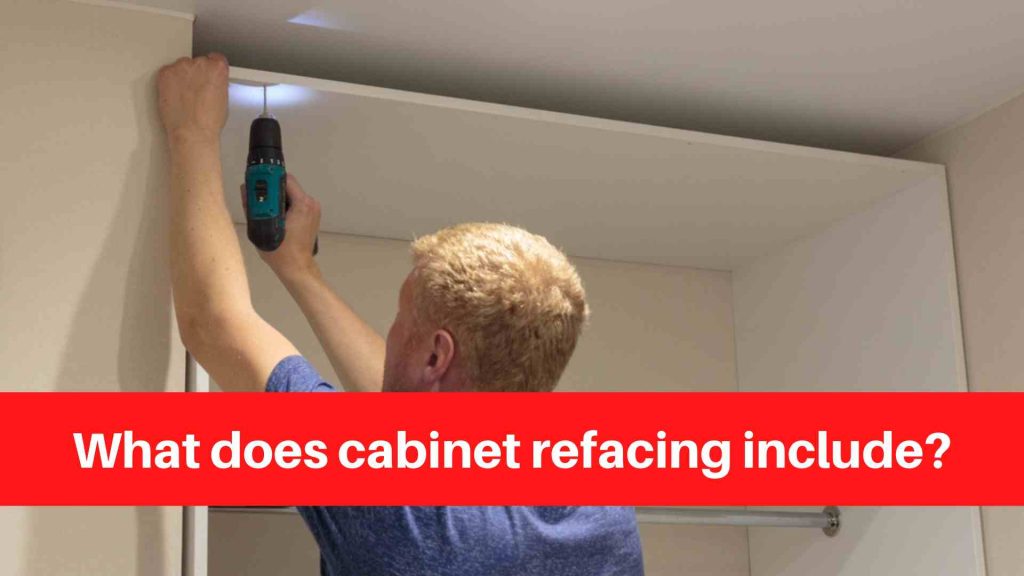 What does cabinet refacing include