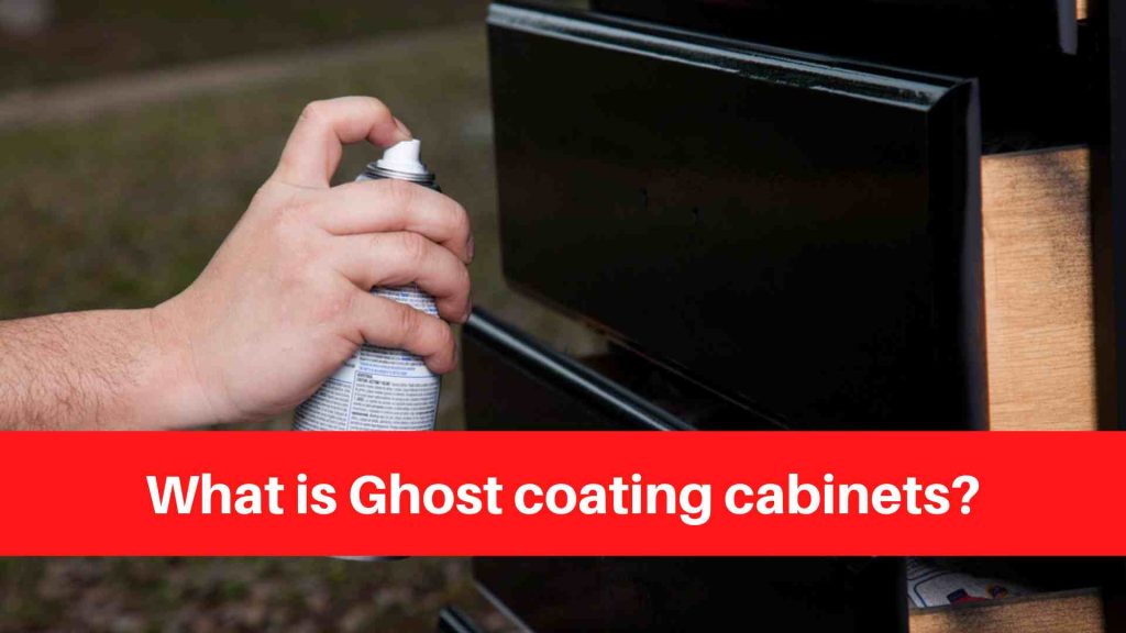 What is Ghost coating cabinets