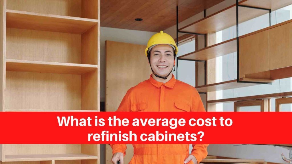 What is the average cost to refinish cabinets